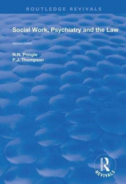 Book cover of: Social Work, Psychiatry and the Law. By: Norman N. Pringle