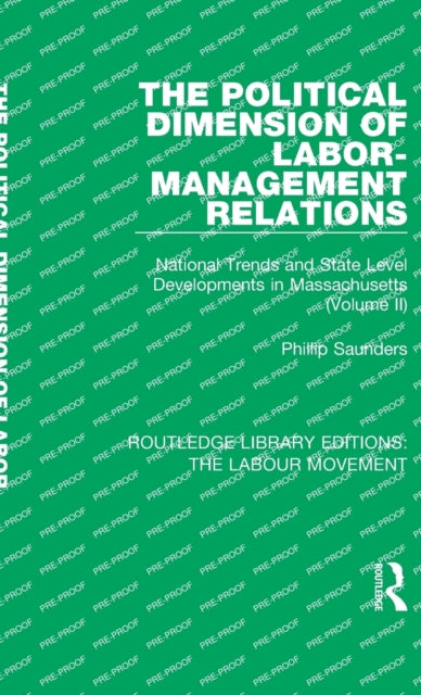 Book cover of: Political Dimension of Labor-Management Relations. By: Phillip Saunders