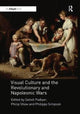 Book cover of: Visual Culture and the Revolutionary and Napoleonic Wars. By: Satish Padiyar