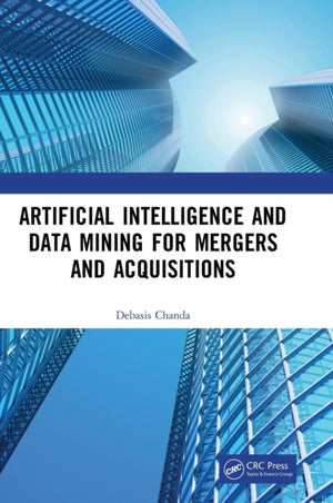 Artificial Intelligence and Data Mining for Mergers and Acquisitions