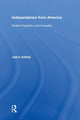 Book cover of: Independence from America. By: Professor Jon V Kofas
