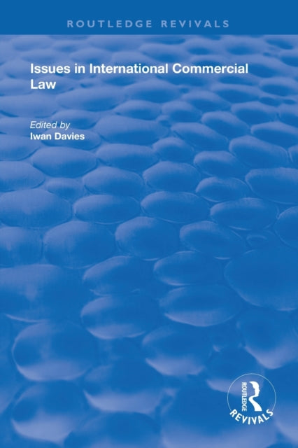 Book cover of: Issues in International Commercial Law. By: Iwan Davies