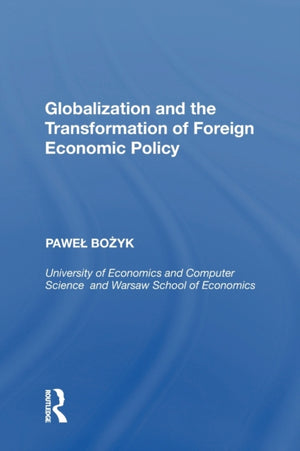 Globalization and the Transformation of Foreign Economic Policy