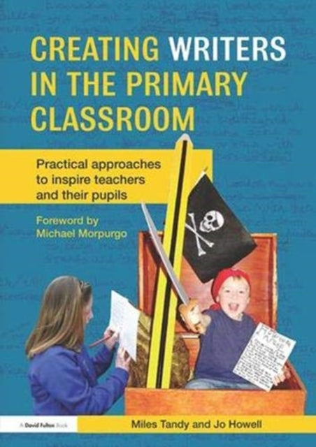Book cover of: Creating Writers in the Primary Classroom. By: Miles Tandy