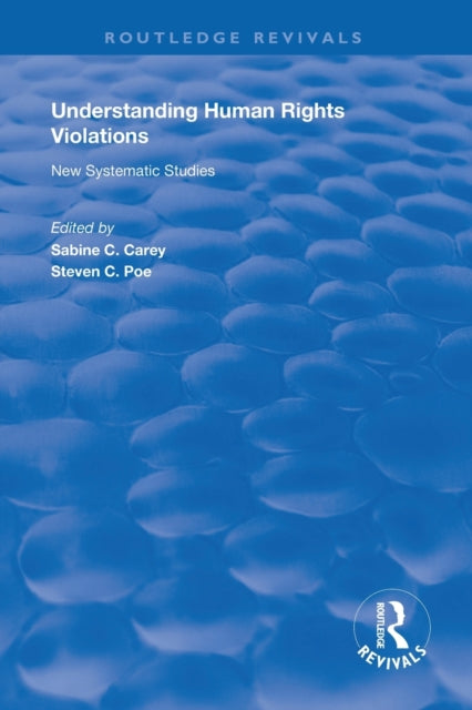 Book cover of: Understanding Human Rights Violations. By: Sabine C. Carey