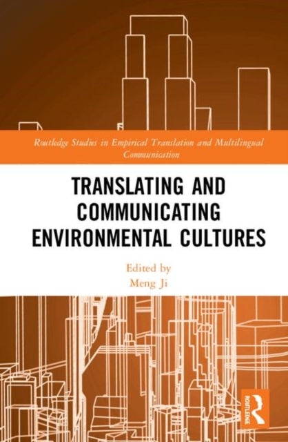 Book cover of: Translating and Communicating Environmental Cultures. By: Meng Ji