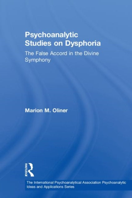 Book cover of: Psychoanalytic Studies on Dysphoria. By: Marion M. Oliner