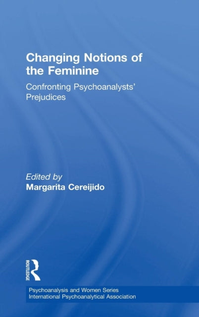 Book cover of: Changing Notions of the Feminine. By: Margarita Cereijido