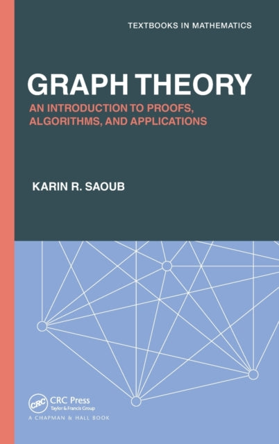 Book cover of: Graph Theory. By: Karin R. Saoub