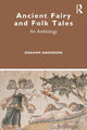 Book cover of: Ancient Fairy and Folk Tales. By: Graham Anderson