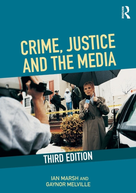 Book cover of: Crime, Justice and the Media. By: Ian Marsh