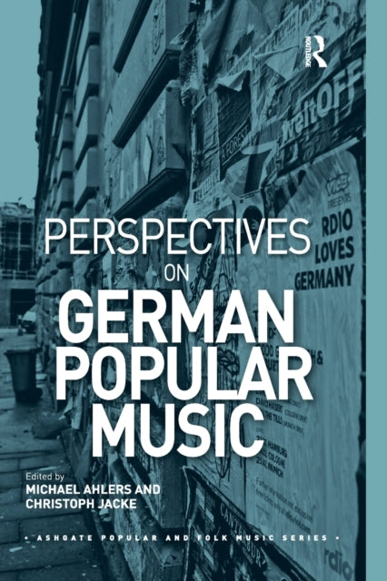 Book cover of: Perspectives on German Popular Music. By: Michael Ahlers