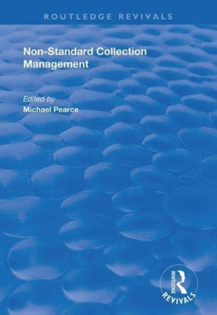 Book cover of: Non-standard Collection Management. By: Michael Pearce