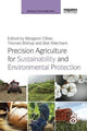 Book cover of: Precision Agriculture for Sustainability and Environmental Protection. By: Margaret Oliver