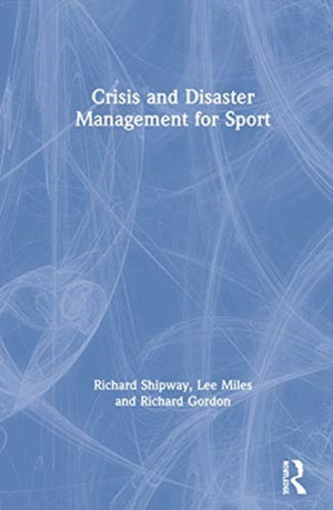 Crisis and Disaster Management for Sport