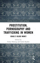 Book cover of: Prostitution, Pornography and Trafficking in Women. By: Esther Hertzog