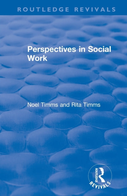 Book cover of: Perspectives in Social Work. By: Noel Timms