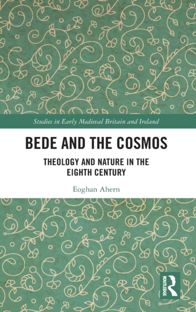 Book cover of: Bede and the Cosmos. By: Eoghan Ahern