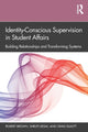 Book cover of: Identity-Conscious Supervision in Student Affairs. By: Robert Brown