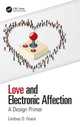 Book cover of: Love and Electronic Affection. By: Lindsay D. Grace