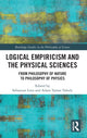 Book cover of: Logical Empiricism and the Physical Sciences. By: Sebastian Lutz