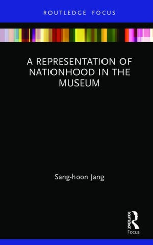 A Representation of Nationhood in the Museum