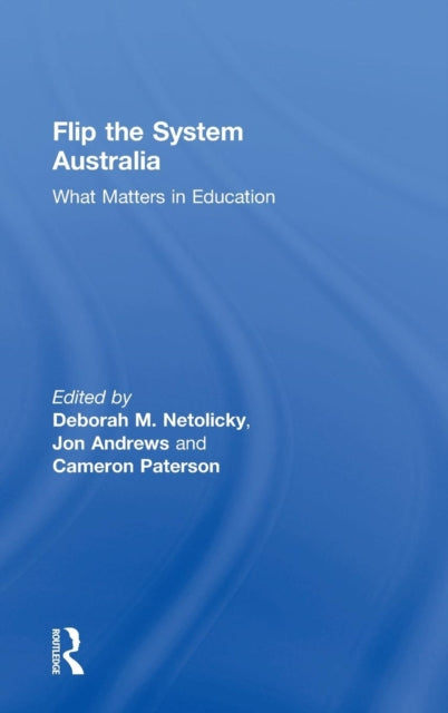 Book cover of: Flip the System Australia. By: Deborah M. Netolicky