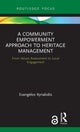 Book cover of: Community Empowerment Approach to Heritage Management. By: Evangelos Kyriakidis