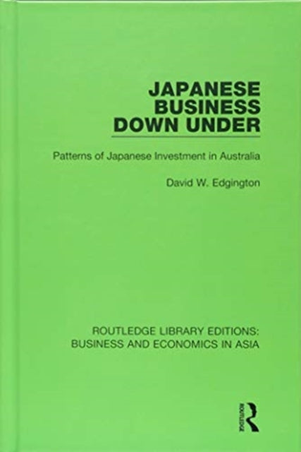 Book cover of: Japanese Business Down Under. By: David W. Edgington
