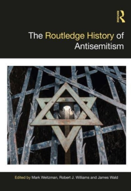 Book cover of: Routledge History of Antisemitism. By: Mark Weitzman