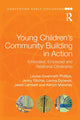 Book cover of: Young Children's Community Building in Action. By: Louise Gwenneth Phillips