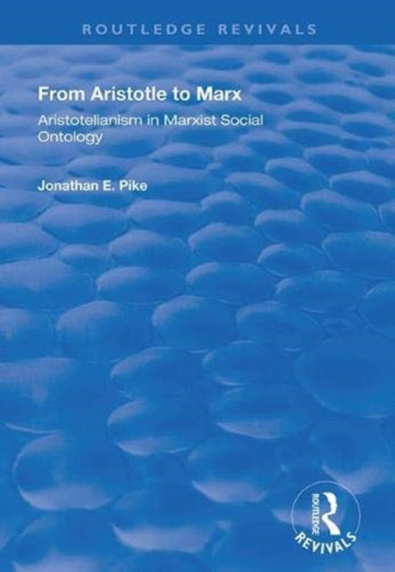 Book cover of: From Aristotle to Marx. By: Jonathan E. Pike
