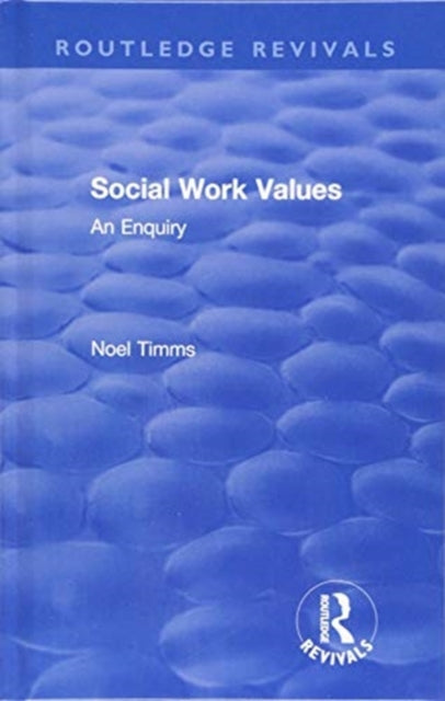 Book cover of: Social Work Values. By: Noel Timms