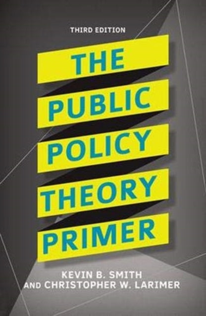 Book cover of: Public Policy Theory Primer. By: Kevin B. Smith