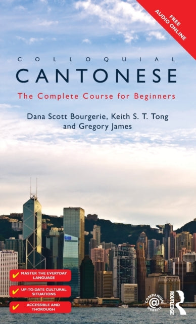 Book cover of: Colloquial Cantonese. By: Dana Scott Bourgerie