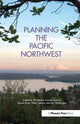 Book cover of: Planning the Pacific Northwest. By: Jill Sterrett