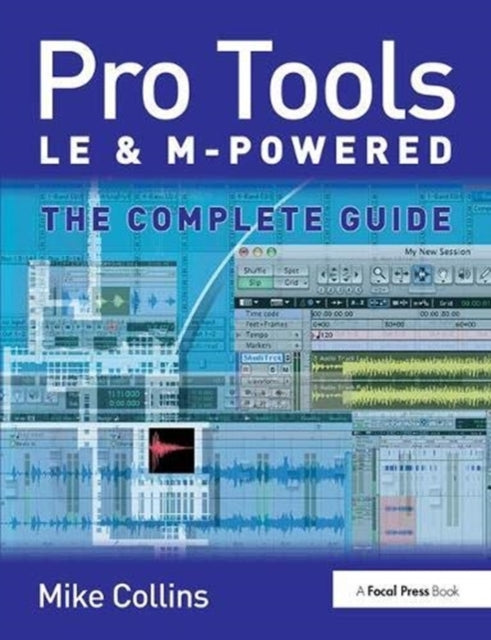 Book cover of: Pro Tools LE and M-Powered. By: Mike Collins