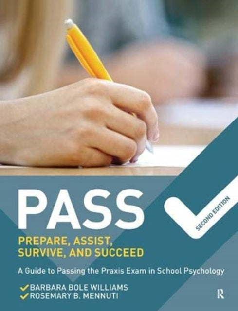 Book cover of: PASS: Prepare, Assist, Survive, and Succeed. By: Barbara Bole Williams