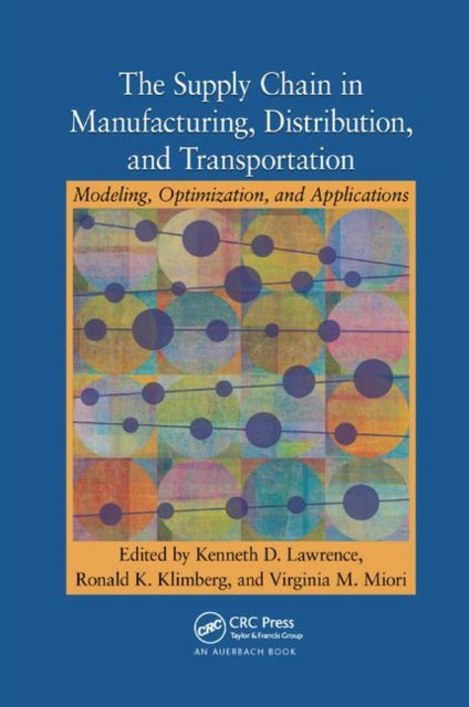 Book cover of: Supply Chain in Manufacturing, Distribution, and Transportation. By: Kenneth D. Lawrence