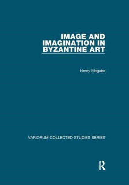 Book cover of: Image and Imagination in Byzantine Art. By: Henry Maguire - undifferentiated