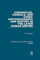 Book cover of: Chronicles, Consuls, and Coins: Historiography and History in the Later Roman Empire