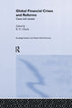 Book cover of: Global Financial Crises and Reforms. By: B. N. Ghosh