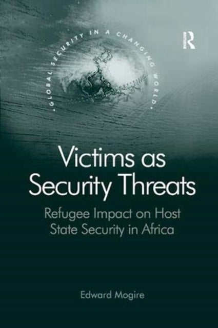 Book cover of: Victims as Security Threats. By: Edward O. Mogire