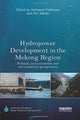 Book cover of: Hydropower Development in the Mekong Region. By: Nathanial Matthews