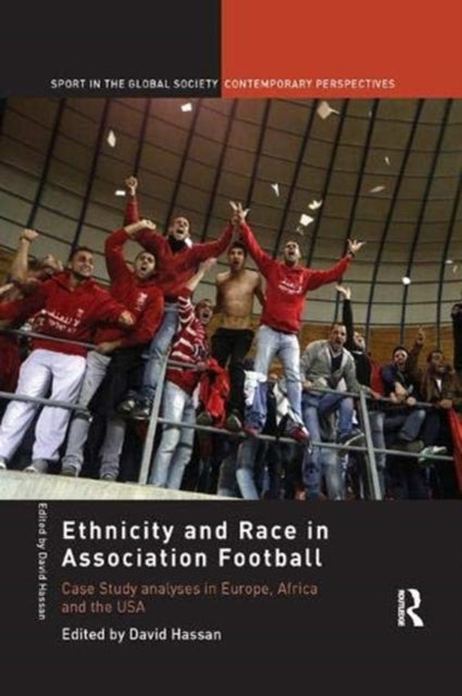 Book cover of: Ethnicity and Race in Association Football. By: David Hassan