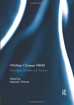 Whither Chinese HRM?