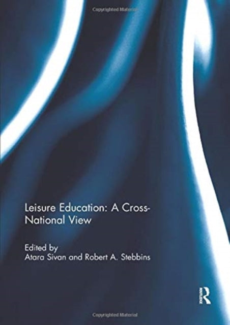 Book cover of: Leisure Education: A Cross-National View. By: Atara Sivan