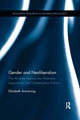 Book cover of: Gender and Neoliberalism. By: Elisabeth Armstrong
