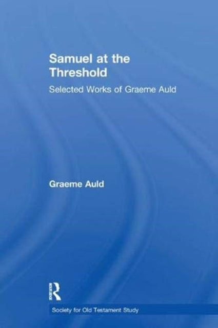 Book cover of: Samuel at the Threshold. By: A. Graeme Auld