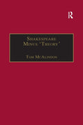 Shakespeare Minus 'Theory'